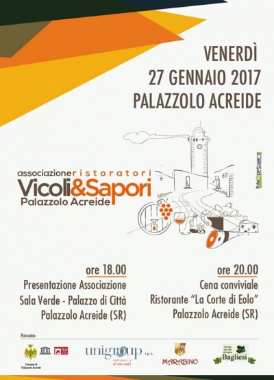 27 Gennaio 2017, Palazzolo Acreide -&ldquo;THE BEGINNING&rdquo;: presentazione ufficiale dell&rsquo;Associazione &ldquo;Vicoli &amp; Sapori&rdquo;