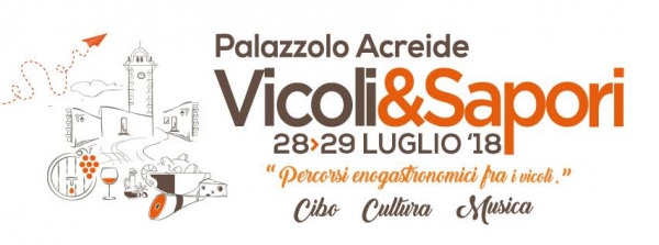 Vicoli&amp;Sapori III Edizione 2018 - Percorsi enogastronomici fra i vicoli della citt&agrave;